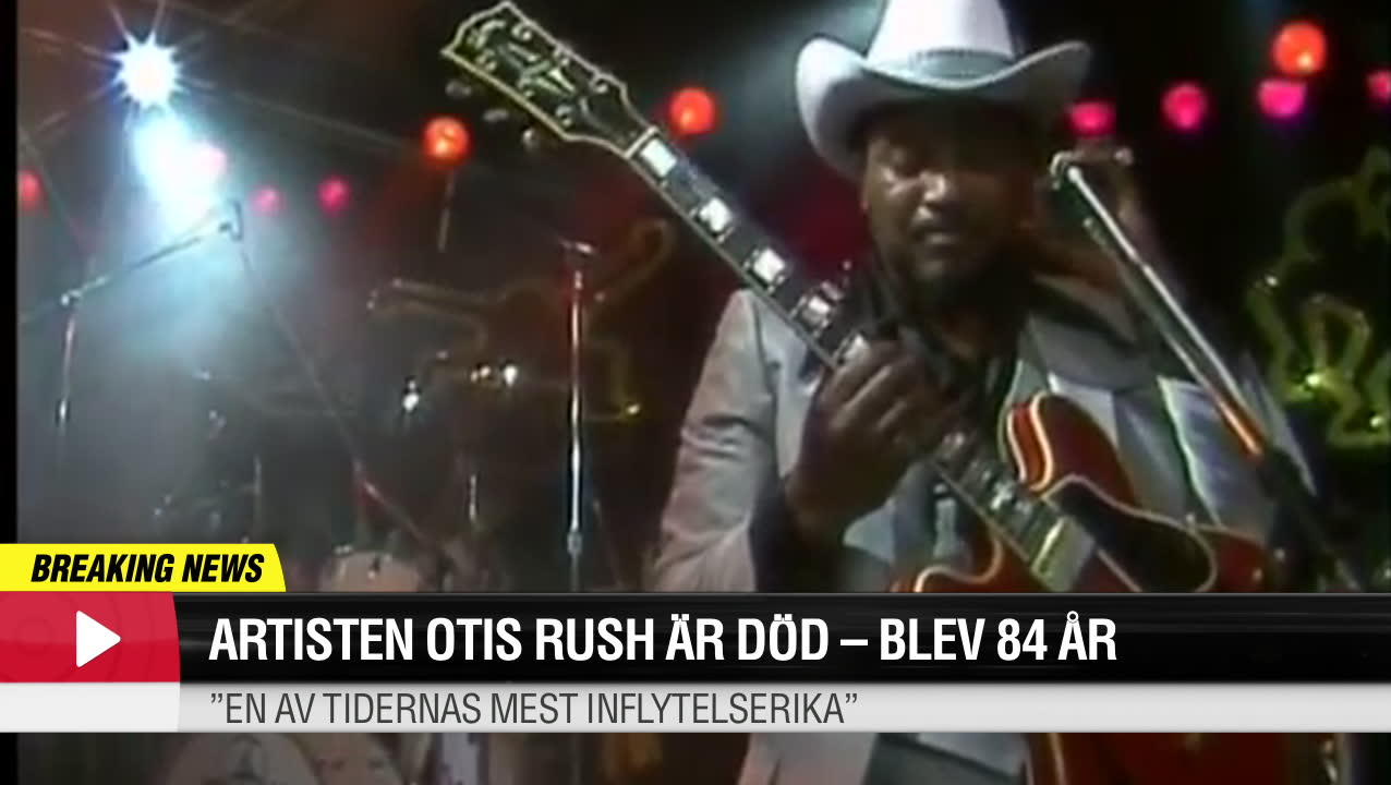 Blueslegenden Otis Rush är död