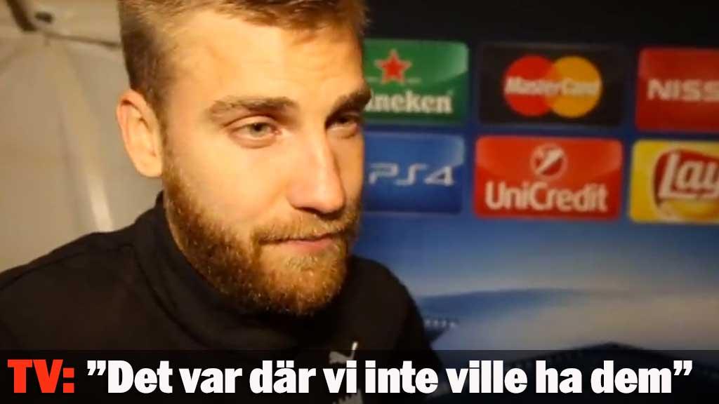 ”Det var där vi inte ville ha dem”