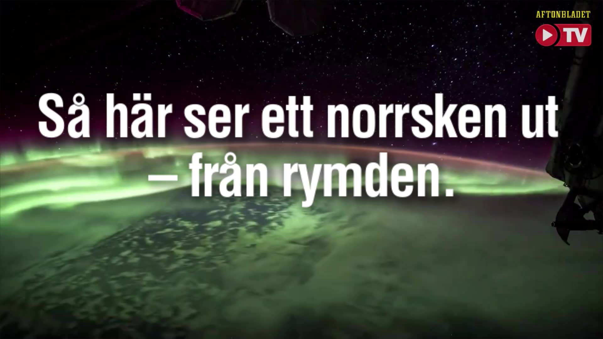 Så här ser norrsken ut – från rymden