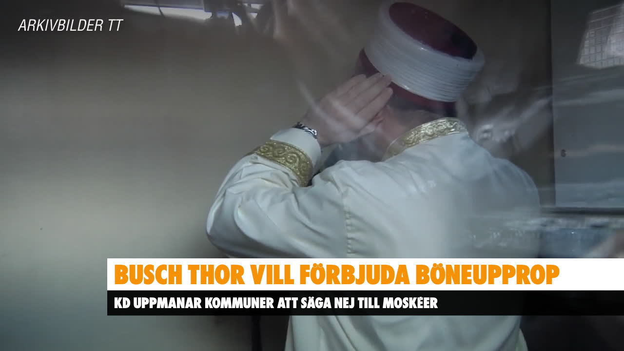 Ebba Busch Thor vill förbjuda böneupprop