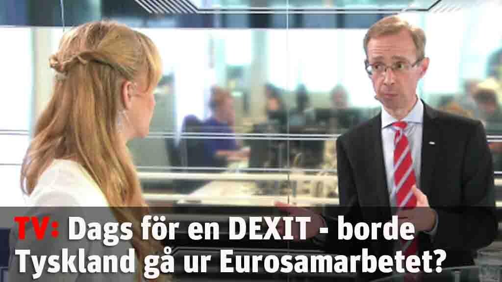 Dags för DEXIT - Borde Tyskland gå ur Eurosamarbetet?