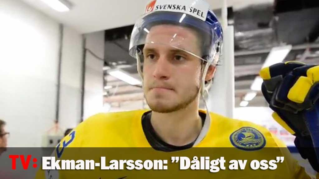 Ekman-Larsson: ”Det är dåligt av oss”