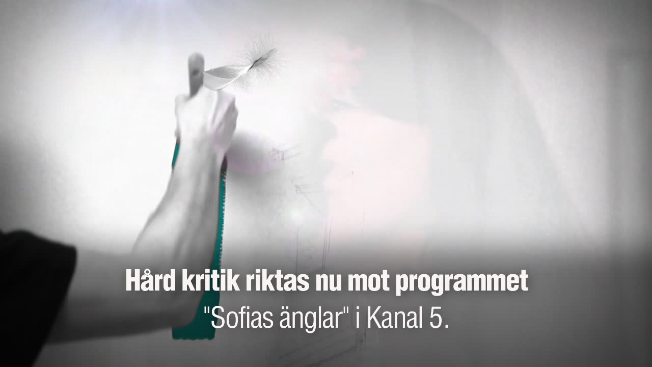 Hård kritik mot Kanal 5 och ”Sofias änglar”