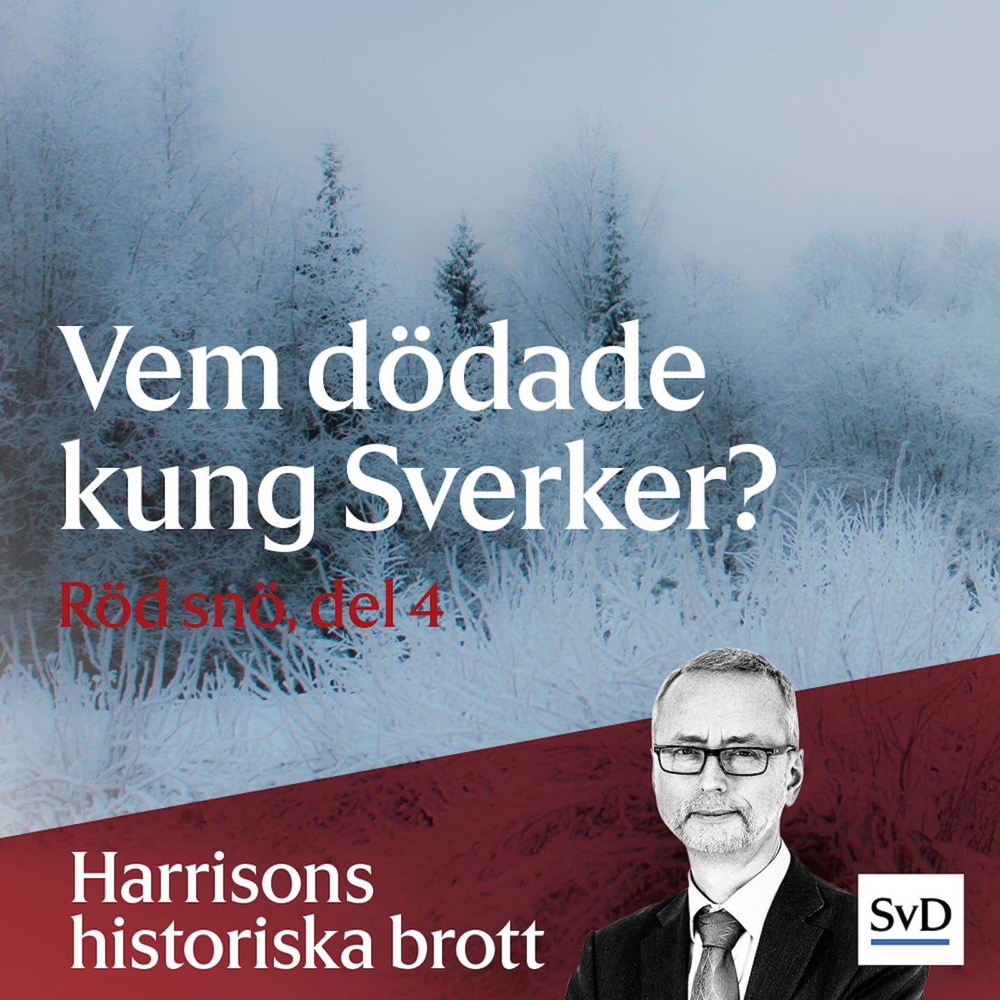 Vem dödade kung Sverker? (Röd snö, del 4)