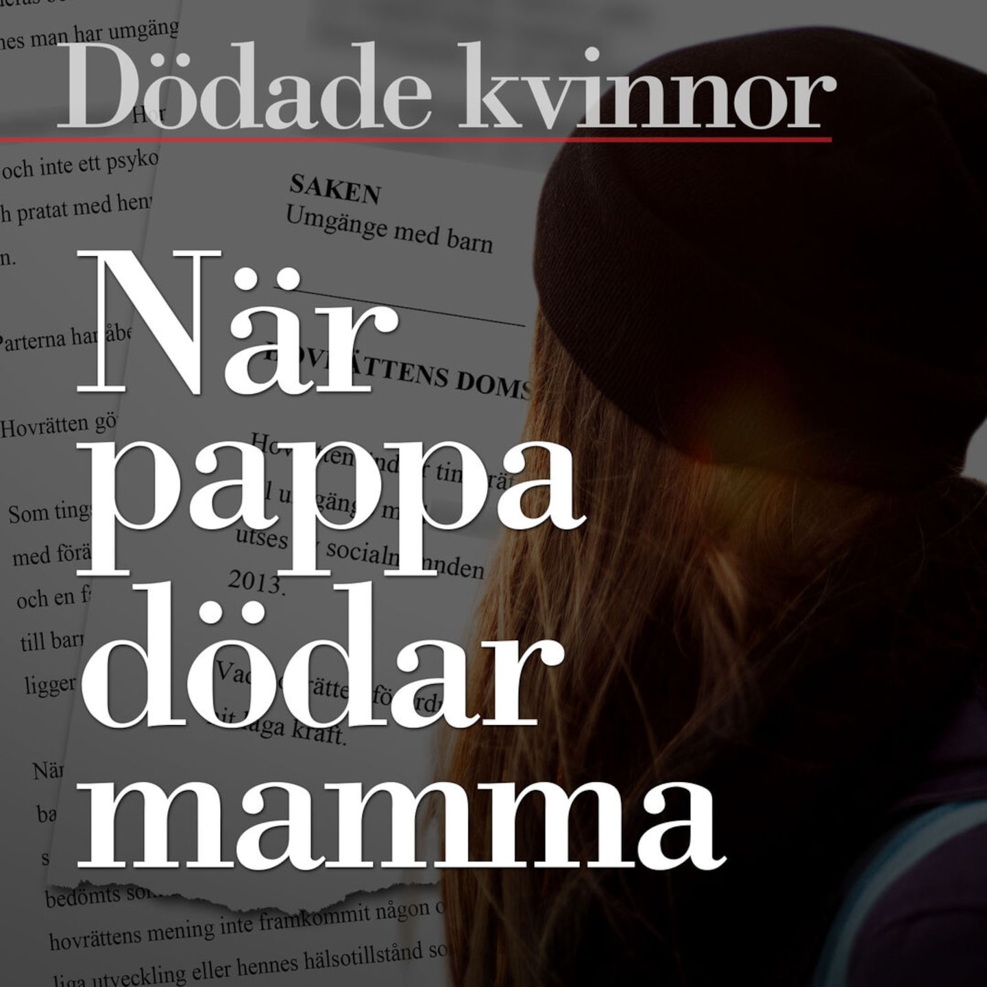 Dödade kvinnor - del 3: När pappa dödar mamma episode artwork