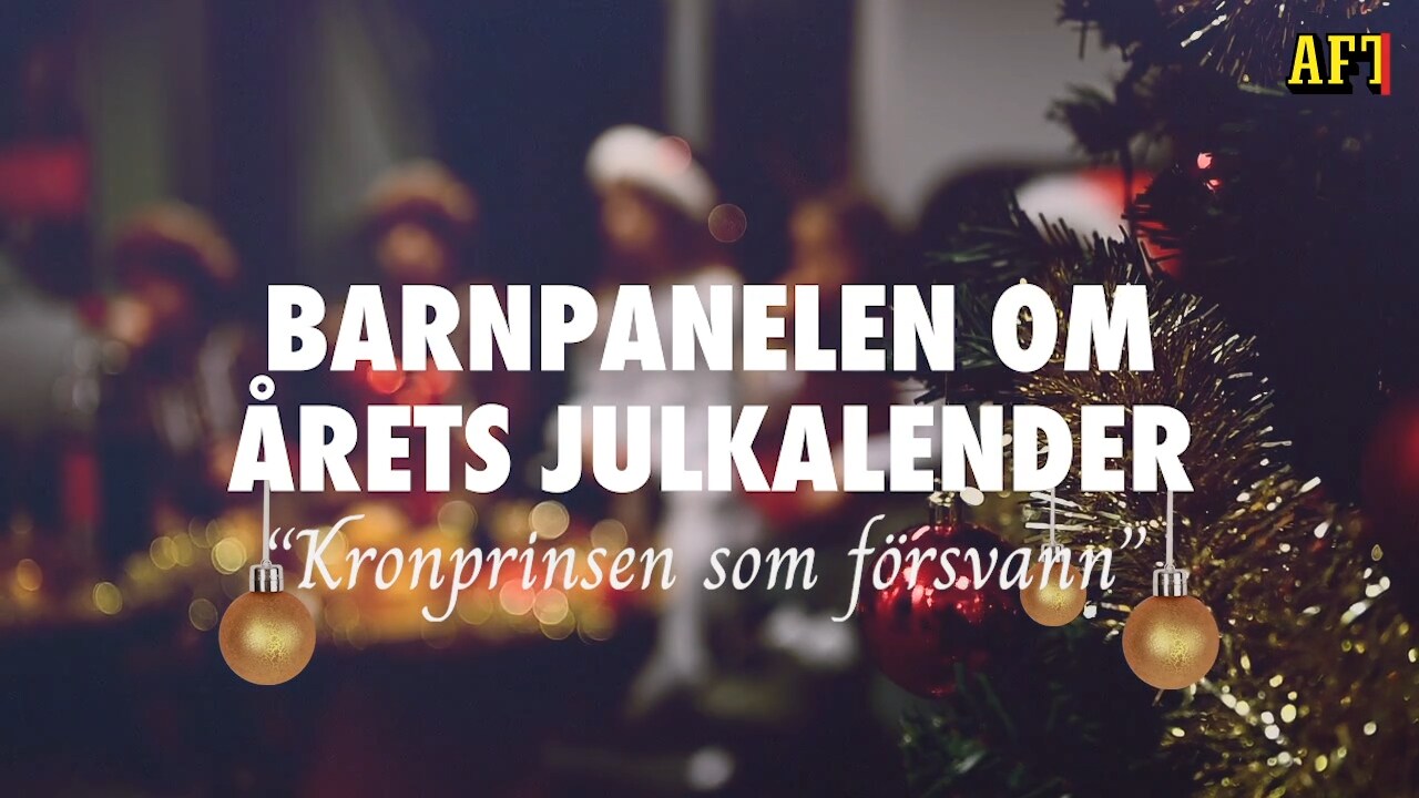 ”Kronprinsen som försvann” Barnpanelen om årets julkalender ”Den