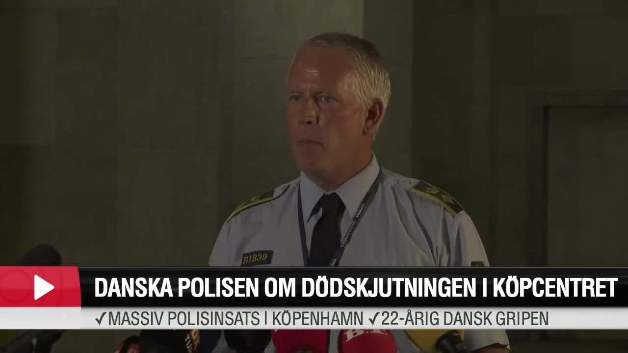 Pressträff med danska polisen om dödsskjutningen i köpcentret