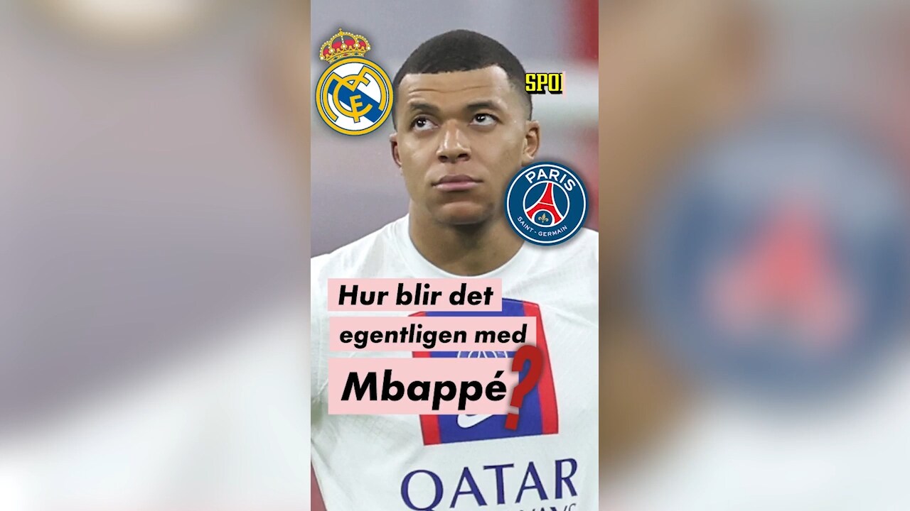 Hur blir det egentligen med Mbappé?