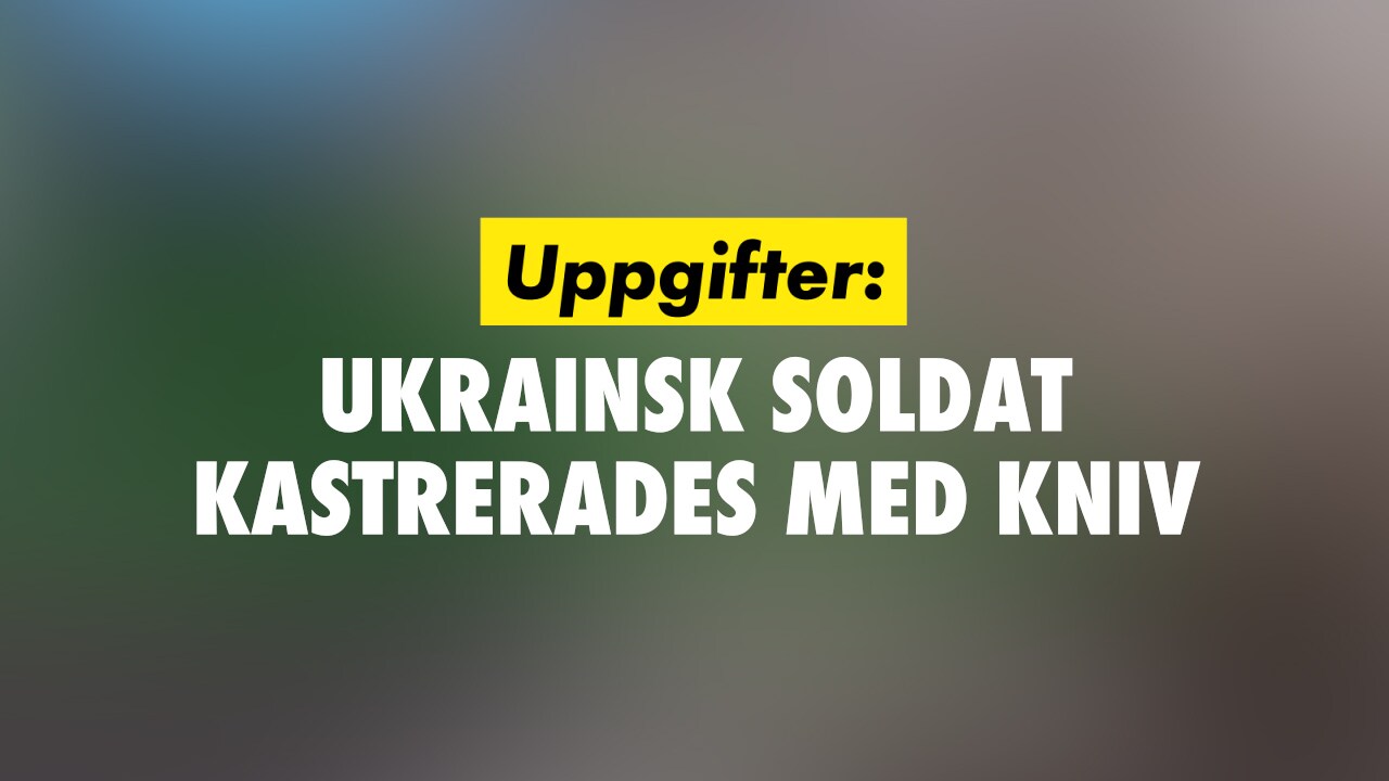 Uppgifter: Ukrainsk soldat kastrerades med kniv