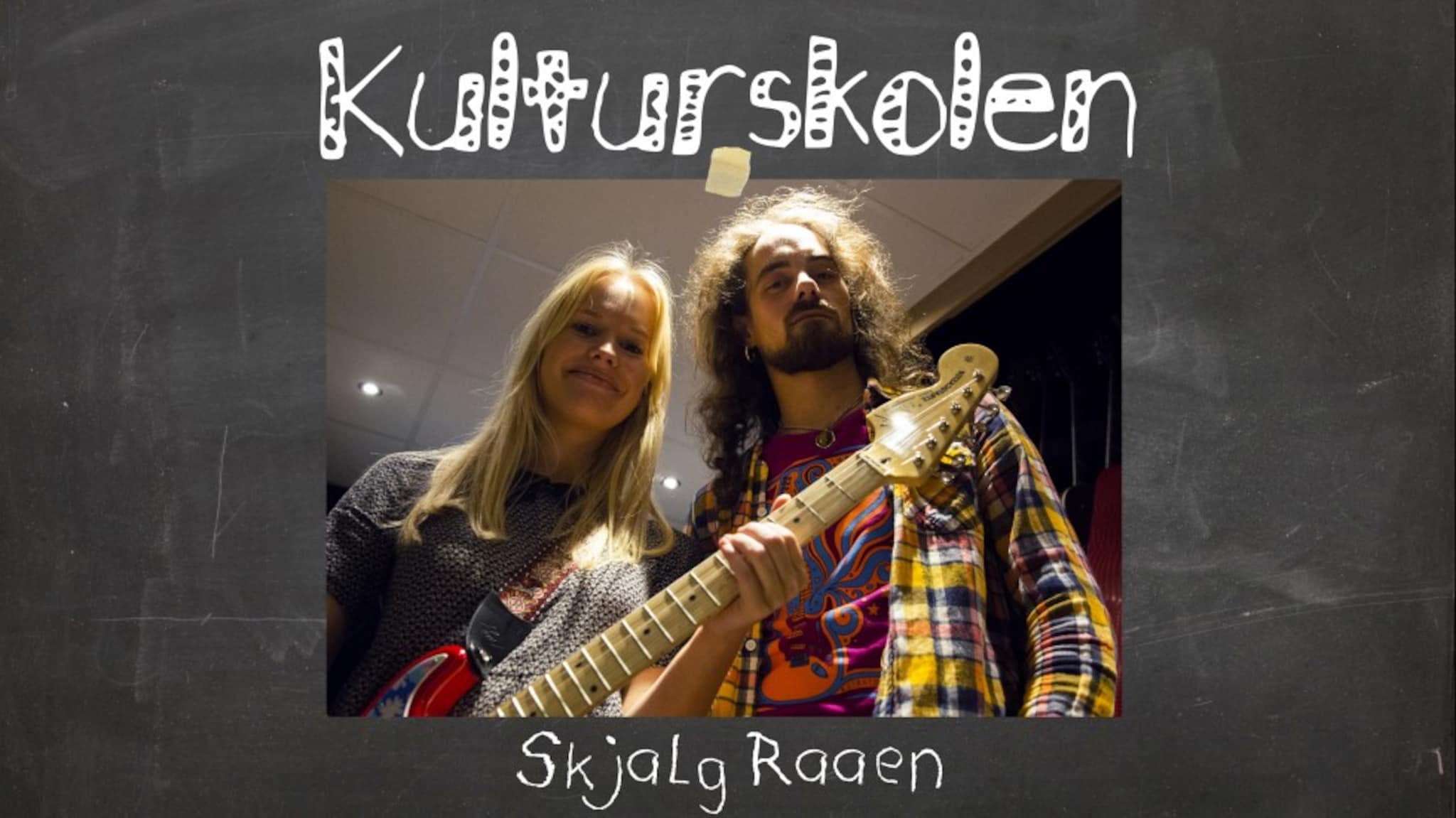 Kulturskolen episode 7 - Skjalg Raaen