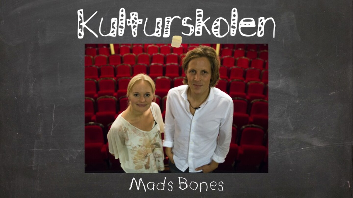 Kulturskolen episode 1 - Mads Bones