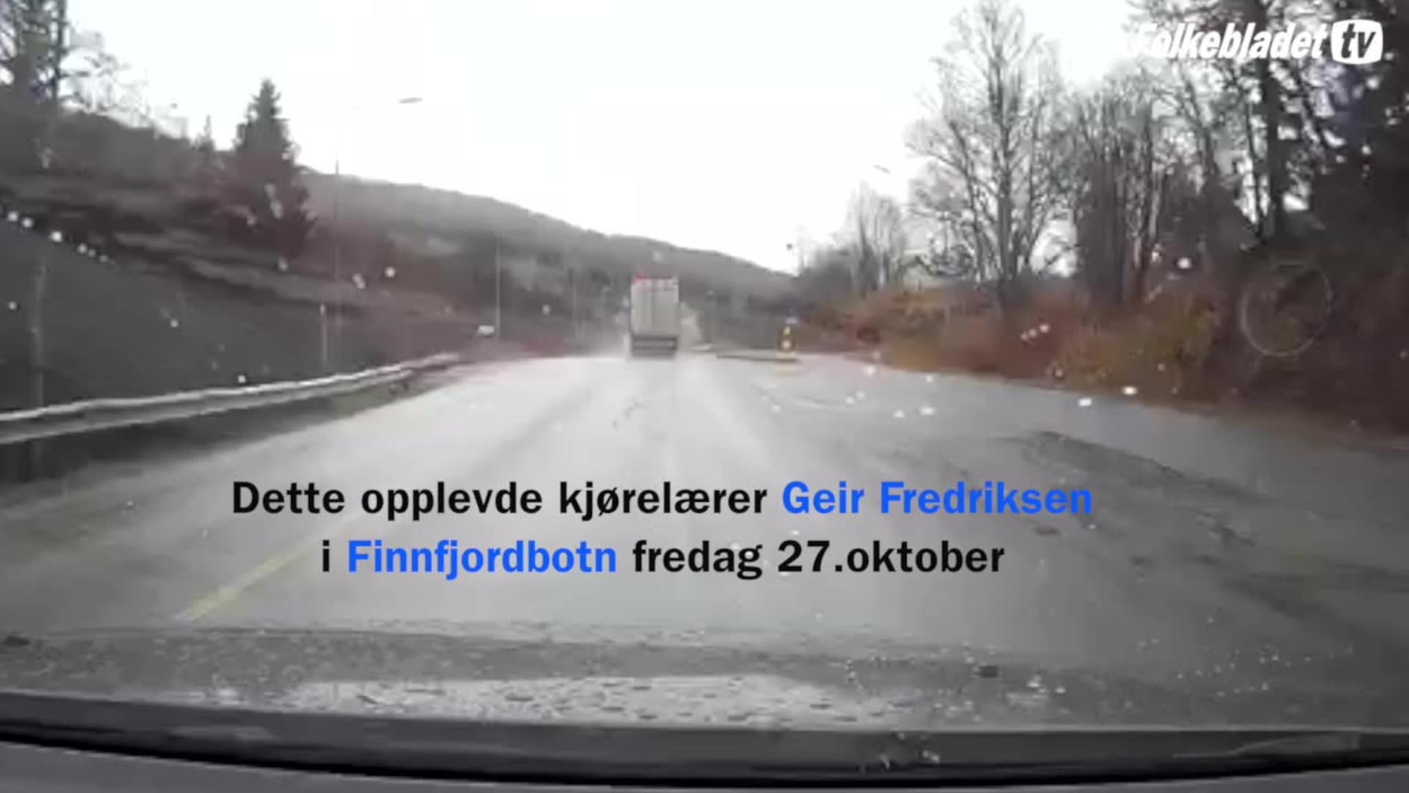Se hva som hendte kjørelæreren på Finnsnes