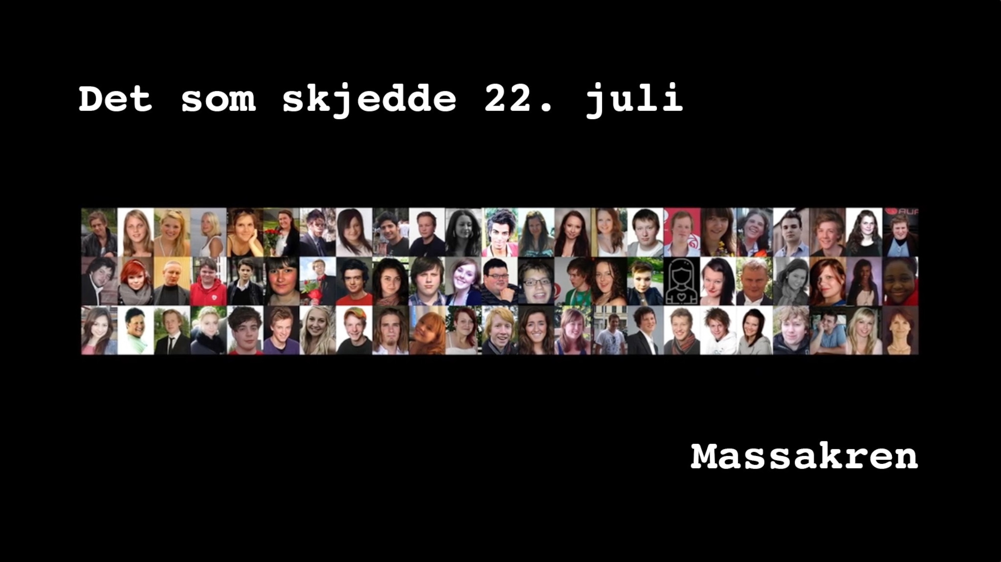 Det som skjedde 22. juli: Del 2 — massakren