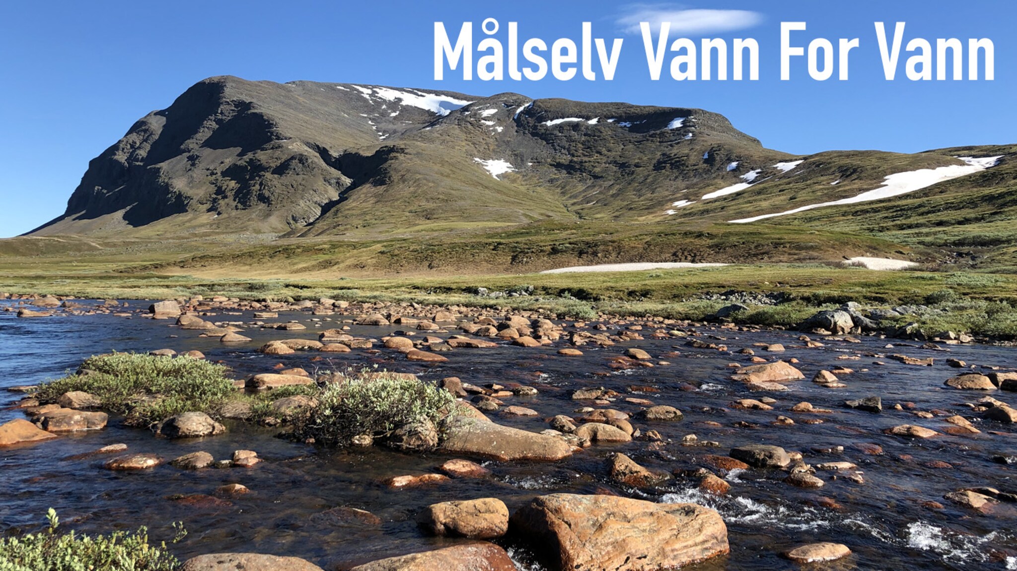 Målselv vann for vann: Sesongpremiere
