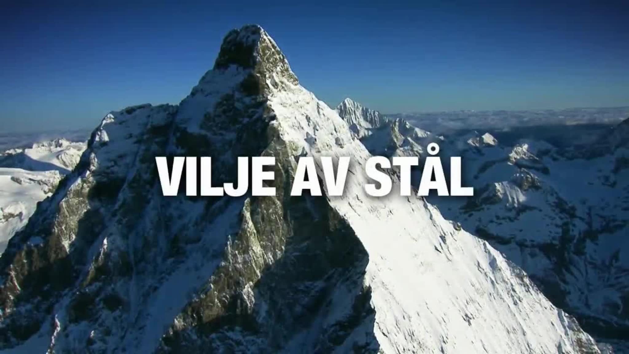 "Vilje av stål"