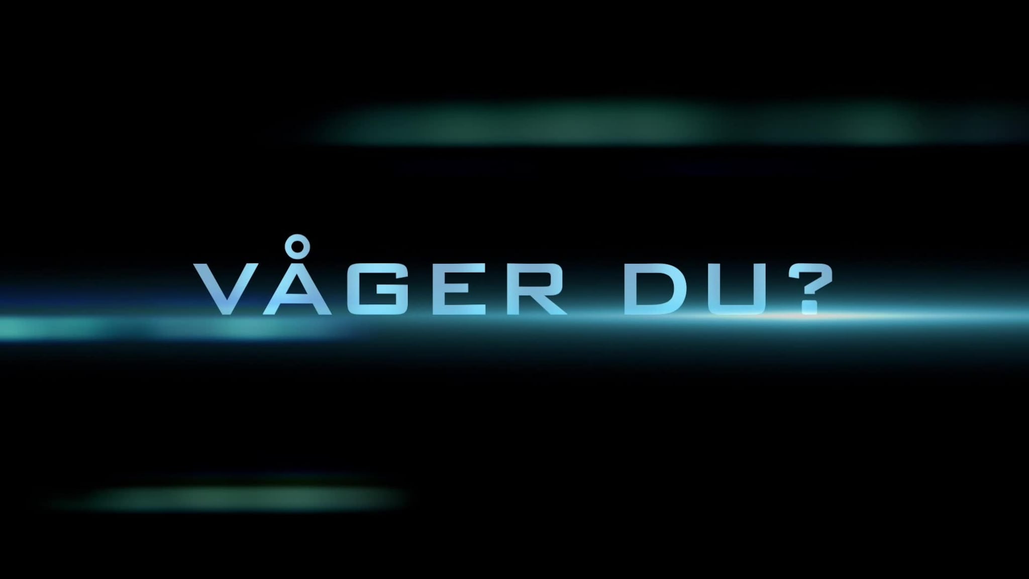 Trailer: Våger du