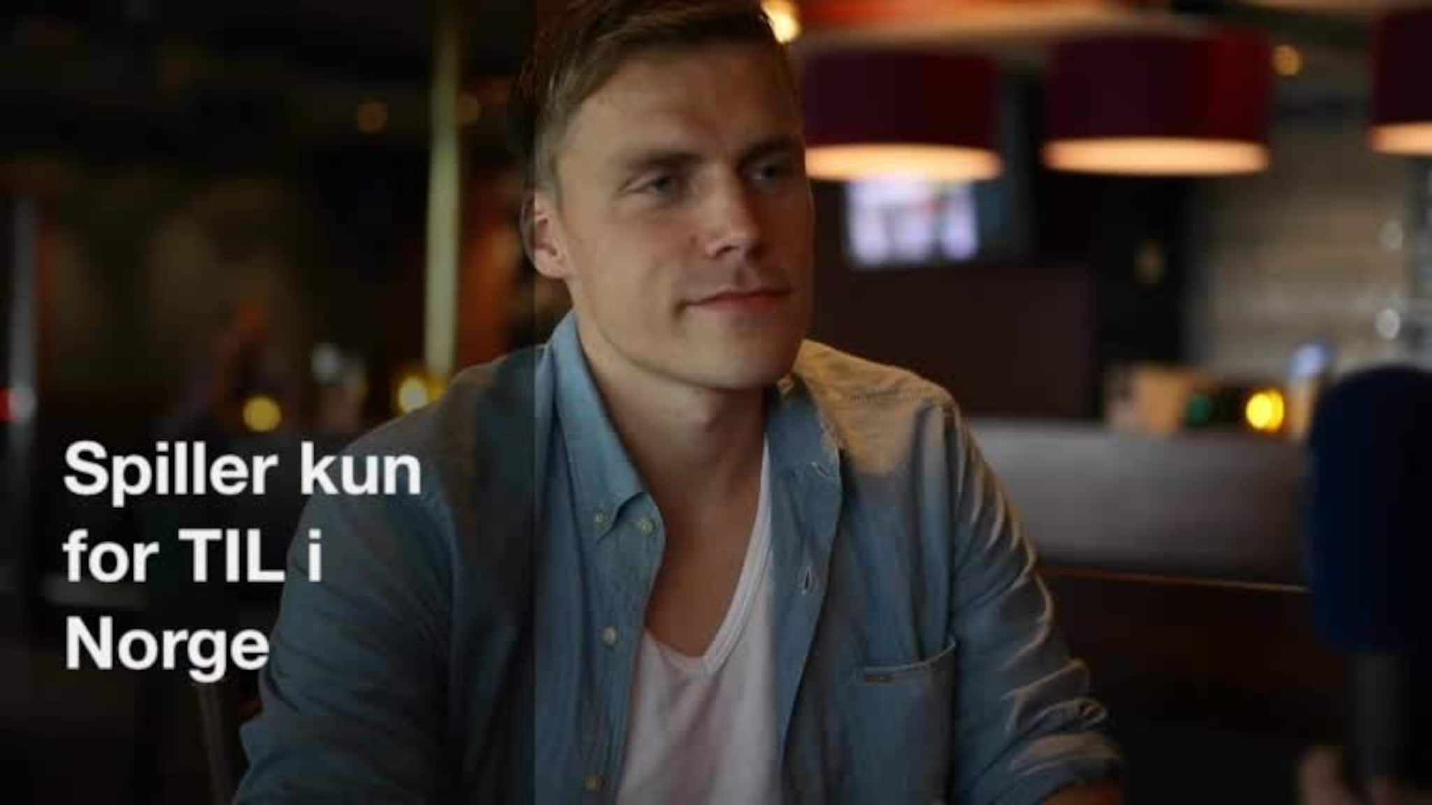 Spiller kun for TIL i Norge