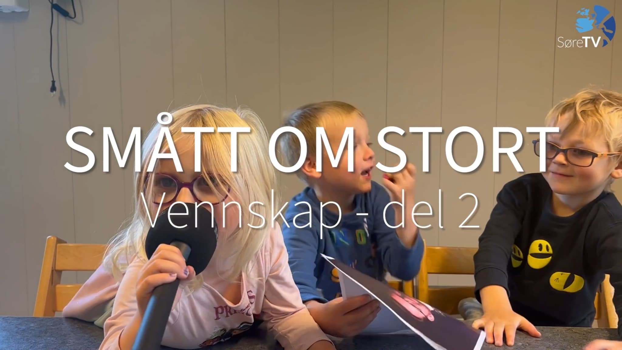 Smått om stort - Vennskap del 2