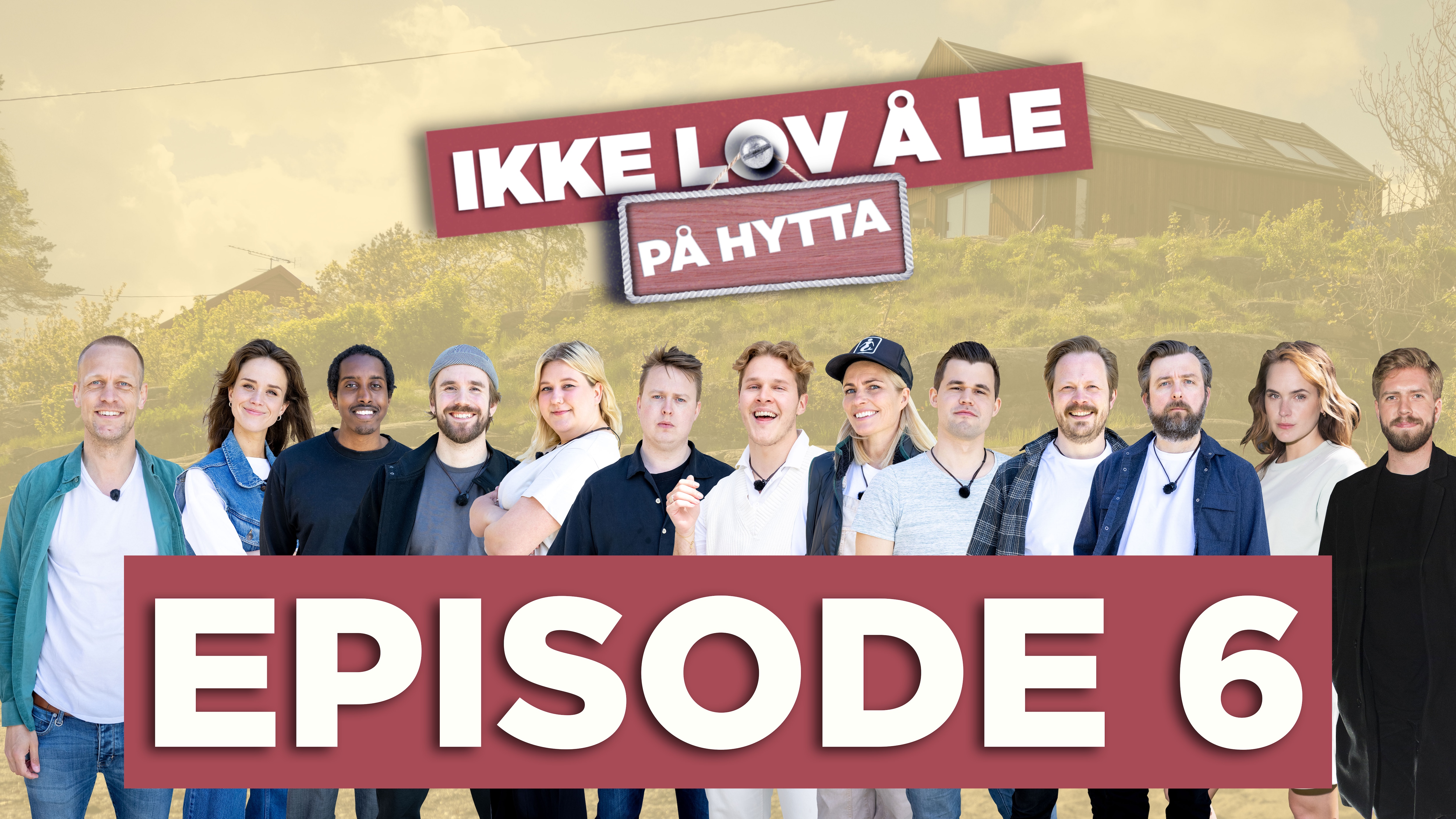 Episode 6 - Ikke Lov å Le På Hytta - VGTV